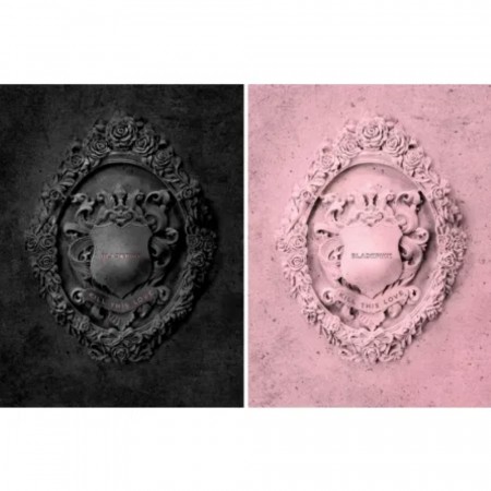 BLACKPINK - KILL THIS LOVE
